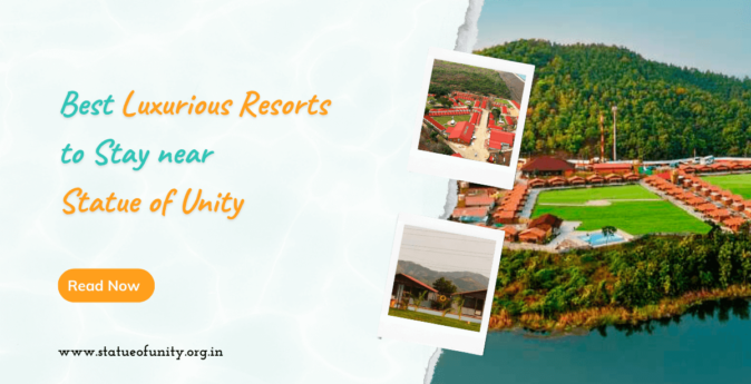 Best Luxurious Resorts to Stay near Statue of Unity Kevadia