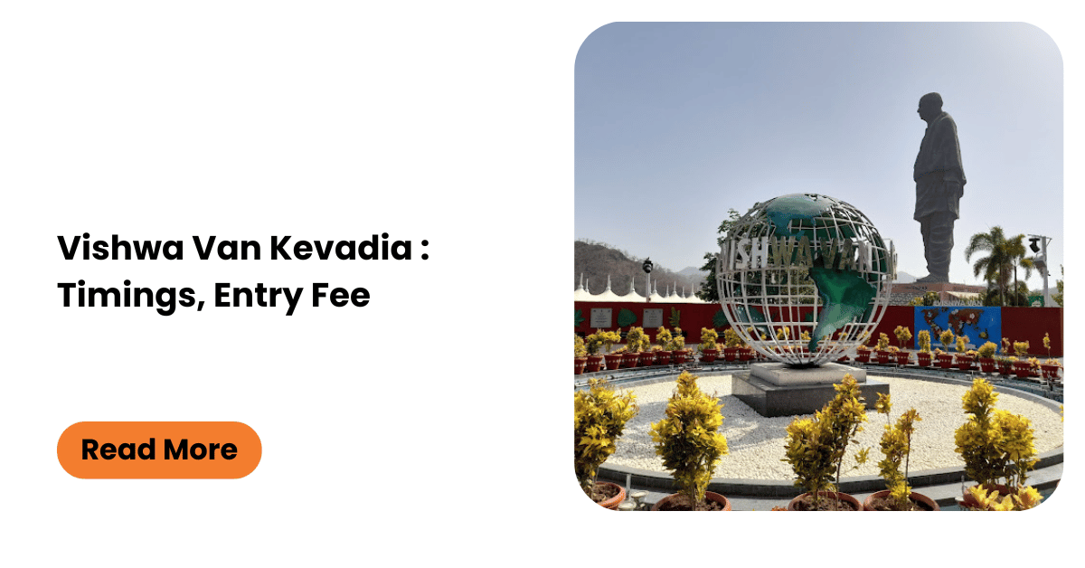 Vishwa Van Kevadia: Timings, Entry Fee