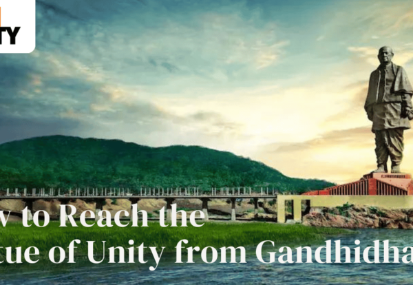 How to Reach the Statue of Unity from Gandhidham?