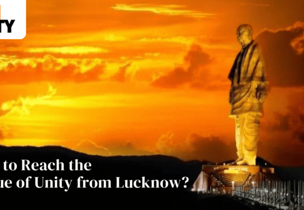 How to Reach the Statue of Unity from Lucknow?