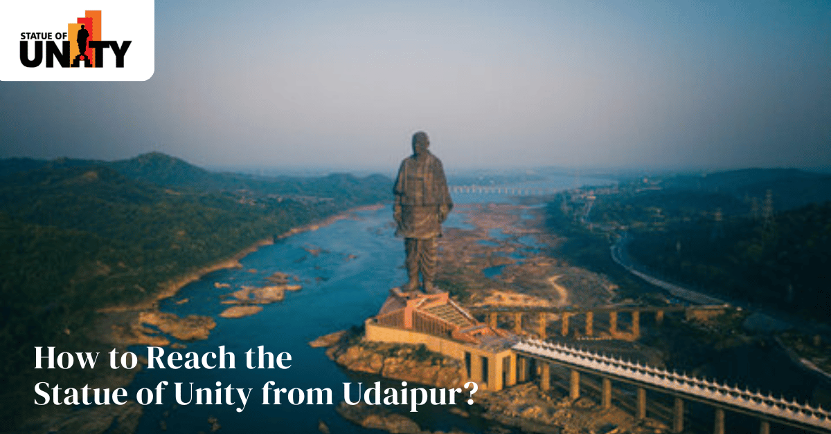 How to Reach Statue of Unity from Udaipur?