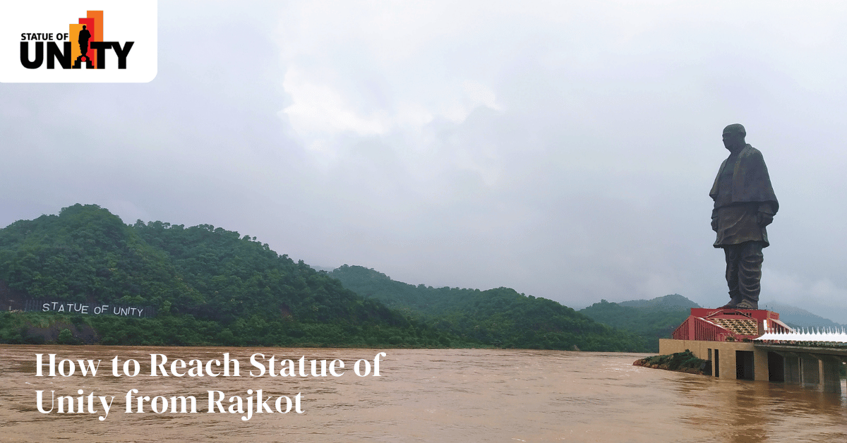 How to Reach Statue of Unity from Rajkot