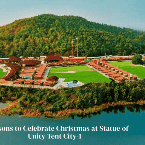 5 Must-Know Reasons To Celebrate Christmas At Statue Of Unity Tent City-1