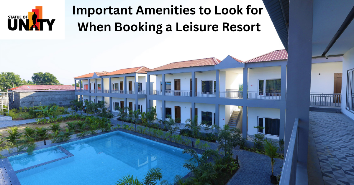 Important Amenities to Look for When Booking a Leisure Resort