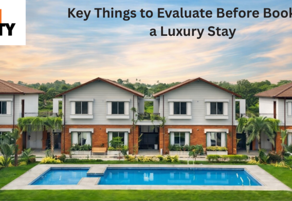 Key Things to Evaluate Before Booking a Luxury Stay