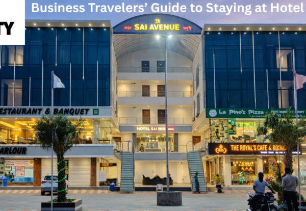 Business Travelers’ Guide to Staying at Hotel Sai Inn