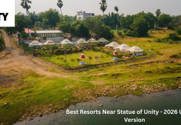 Best Resorts Near Statue of Unity - 2026 Updated Version