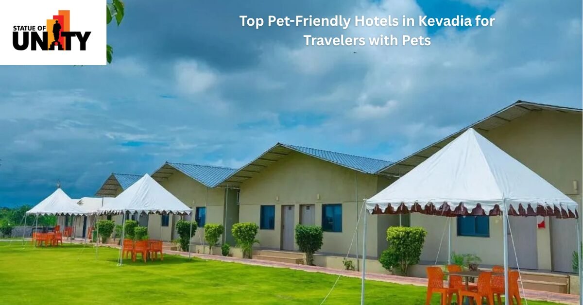 Top Pet-Friendly Hotels in Kevadia for Travelers with Pets