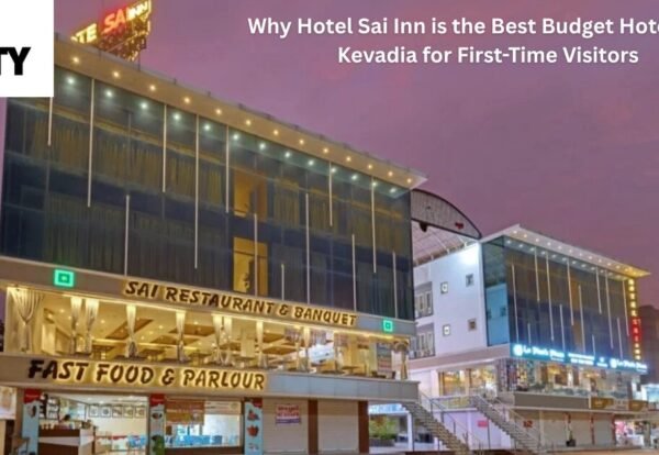 Why Hotel Sai Inn is the Best Budget Hotel Near Kevadia for First-Time Visitors