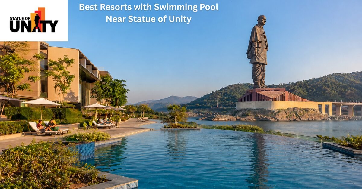 Best Resorts Near Statue of Unity with Swimming Pool for a Relaxing Stay